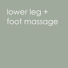 Load image into Gallery viewer, Park Fair | lower leg + foot massage
